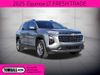 2025 Chevrolet Equinox LT | Tomball, TX | Ask Jorge Lopez 2025 Chevrolet Equinox LT | Tomball, TX | Ask Jorge Lopez