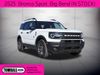 2025 Ford Bronco Sport Big Bend | Tomball, TX | Ask Jorge Lopez 2025 Ford Bronco Sport Big Bend | Tomball, TX | Ask Jorge Lopez