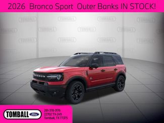 2026 Ford Bronco Sport Outer Banks | Tomball, TX | Ask Jorge Lopez in Tomball, TX 77375